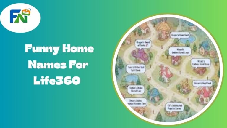 Funny Home Names For Life360