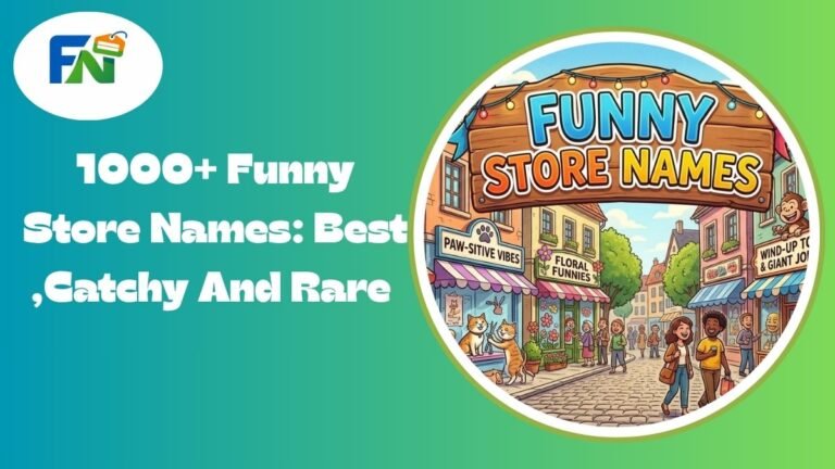 1000+ Funny Store Names