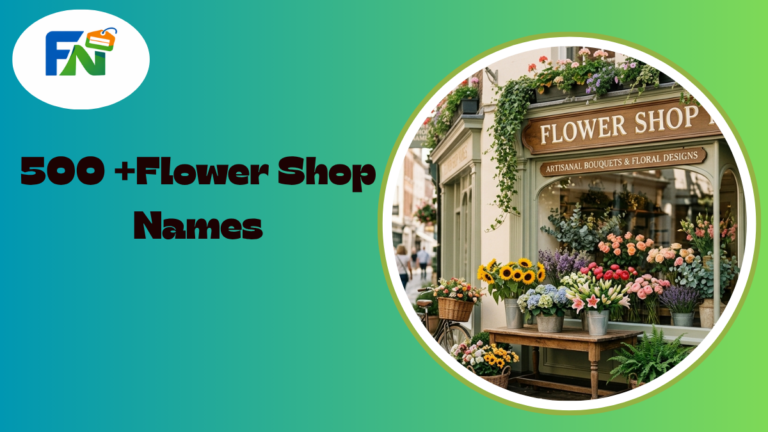 500+ Flower Shop Names