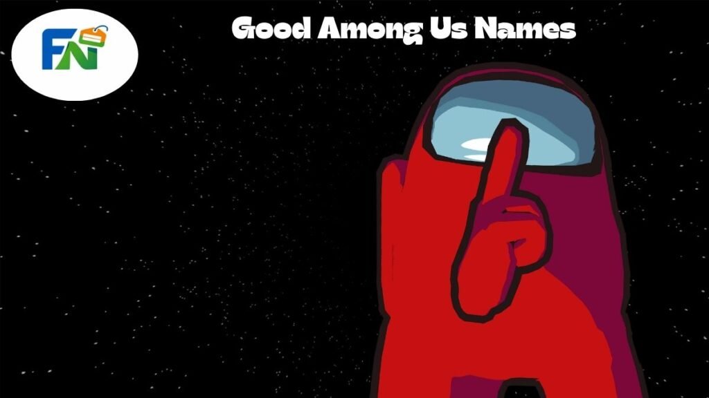 Good Among Us Names